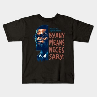 Malcolm X legacy lives on Kids T-Shirt